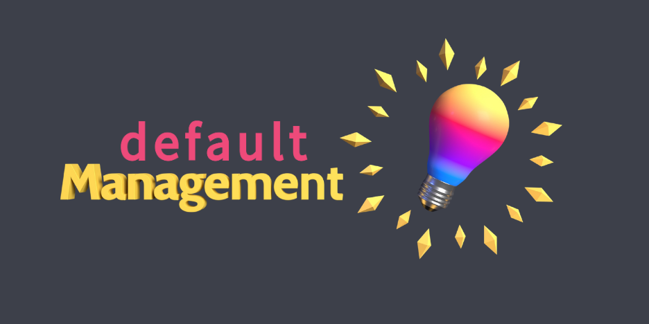 Default Management